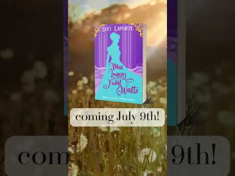 Miss Louisa's Final Waltz is coming soon!