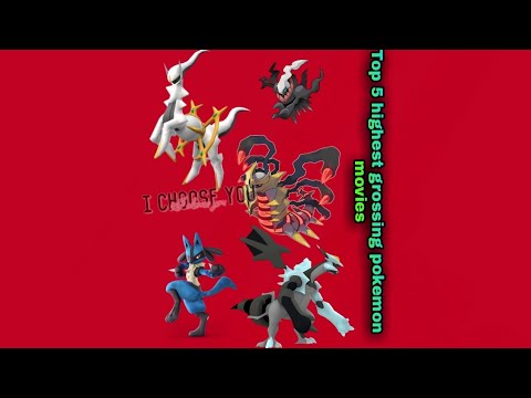 Top 5 highest grossing pokemon movies