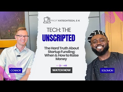 The Hard Truth About Startup Funding: When & How to Raise Money | Tech: The UNSCRIPTED w/ Connor