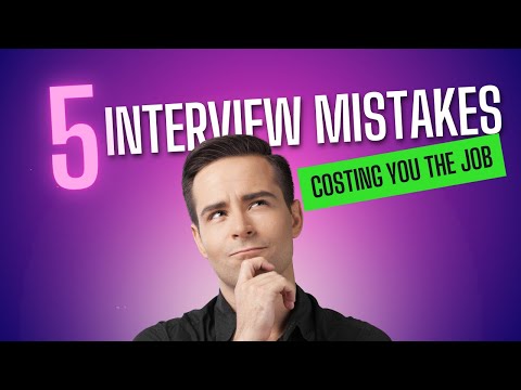 How to avoid 5 Interview MISTAKES Costing You the JOB!!!!!!!