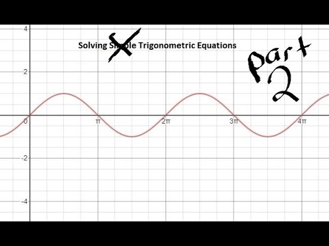 Solving Trigonometric Equations (Part 2 - more difficult)
