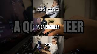 How I became a QA Engineer - Part 1 #qa #qaengineer #it