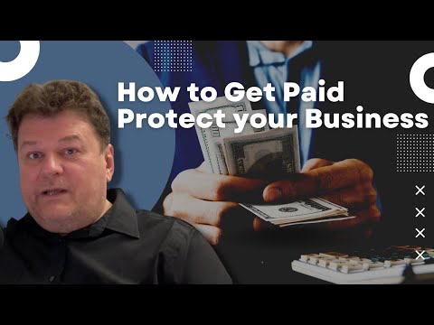 How to Get Paid - Protect your Business