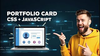 Personal Portfolio Card Using CSS & JavaScript🚀 | Beginner Friendly Tutorial (Part-2) #portfolio