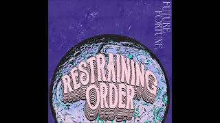 Restraining Order - Future Fortune 2025 (Full Album)