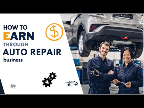 Rev Up Your Earnings: How to Make Money with an Auto Repair Business
