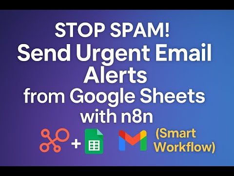 Urgent Email Alerts from Google Sheets with n8n and No Spam System