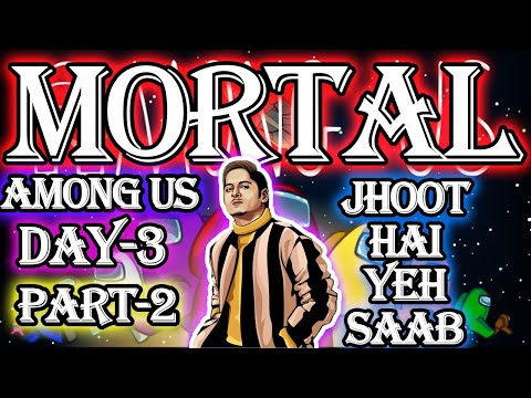THEY CAUGHT MORTAL RED HANDED !! AMONG US !! LOL !  FT. MAFIA MERCY BABLU (DAY-3)(PART-2)