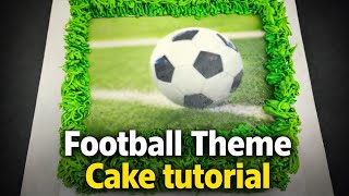 ⚽ Football Themed Cake Tutorial | Perfect Cake for Football Lovers 🎂🔥