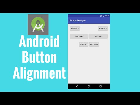 Android button alignment tutorial