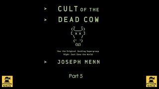 Reading: Cult of the Dead Cow   Part 5
