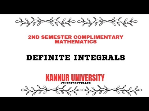 DEFINITE INTEGRALS-2ND SEMESTER COMPLEMENTARY MATHEMATICS#kannuruniversity  #mathematics