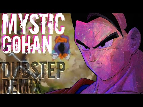 Mystic Gohan [Dubstep Remix] (HD)[LEZBEEPIC REUPLOAD]