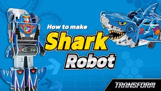 [Transform] How to make Shark Robot