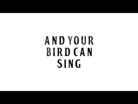 The Beatles - And Your Bird Can Sing