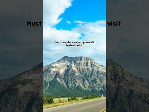 Places you don’t want to miss when you visit Waterton National Park 🇨🇦