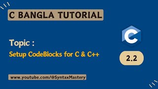 C Programming Bangla  |  Setup CodeBlocks for C & C++
