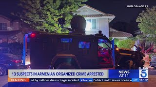 13 arrests made in suspected Armenian organized crime group