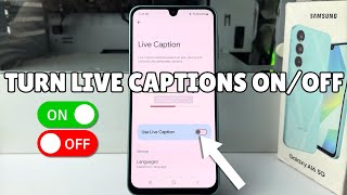 Galaxy A16: How To Turn Live Captions ON/OFF On Samsung