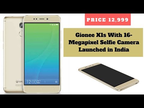 Gionee X1s With 16-Megapixel Selfie Camera Launched in India | Full Phone Specifications, Features
