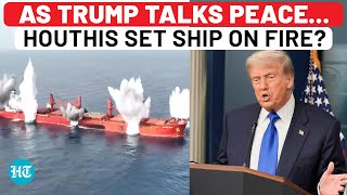 Houthis Allegedly Set Dutch Ship Ablaze In Gulf Of Aden As Trump Pushes For 20-Point Gaza Peace Plan
