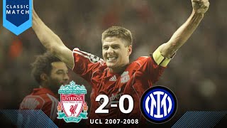 Liverpool vs Inter Milan 2-0 • UCL 2007/2008 • Cinematic Dramatic Highlight