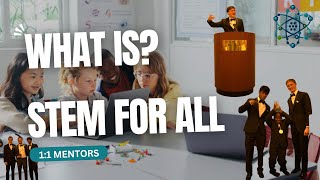 What Is STEM For All Academy?