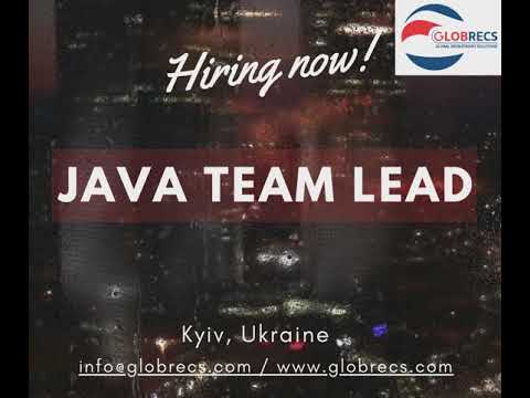 Hiring now! Senior Java Team Lead, Kyiv, Ukraine