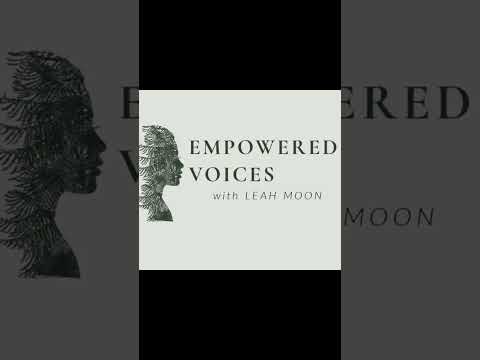 Empowered Voices: Leah Moon on Claiming Your Worth #Shorts
