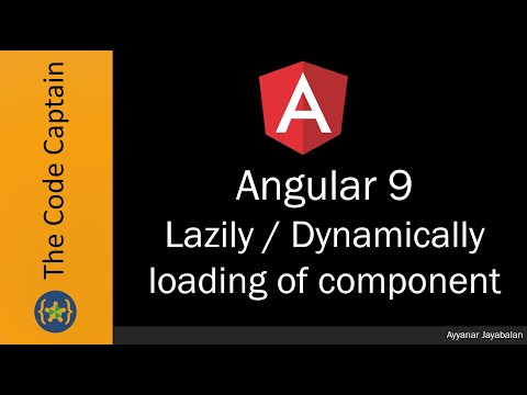 Lazy / Dynamically loading of component in Angular 9