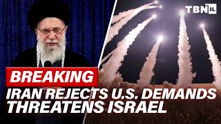 BREAKING: U.S.-Iran Talks Hit DEAD END; Iran Threatens To RAIN DOWN Missiles On Israel | TBN Israel