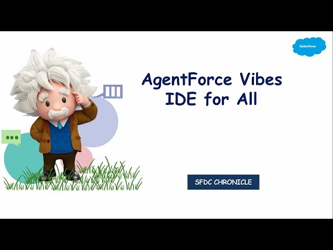 Agentforce Vibes | Agentforce Vibe IDE | Vibe Coding - For Everyone Beginner to Experienced