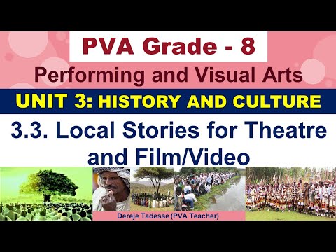 PVA G-8 UNIT 3: History and Culture | Local Stories for Theatre and Film/Video