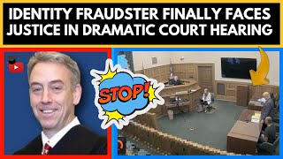 Identity Fraudster Finally Faces Justice in Dramatic Court Hearing