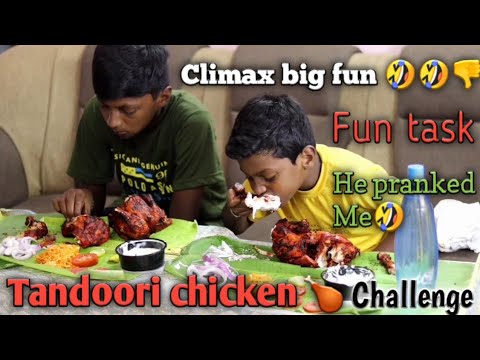 Tandoori chicken challenge || Climax Big big fun 🤣 || Fun task with my brother || Sharas