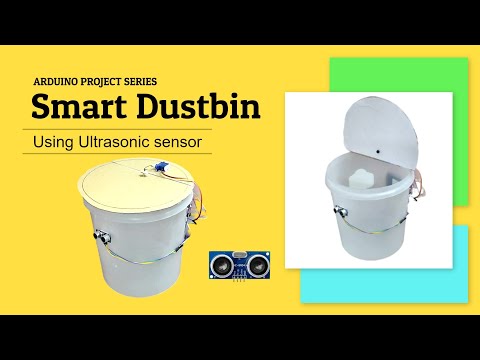 Smart Dustbin using Ultrasonic sensor with Arduino uno/mega2560 - Arduino project series