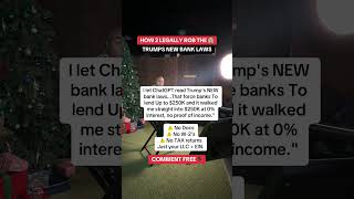 USE CHATGPT TO LEARN TRUMPS NEW BANK LAWS & QUALIFY $250K NO DOCS !! SUBSCRIBE & COMMENT FREE