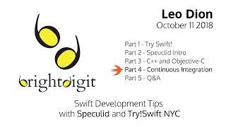 Continuous Integration - Swift Development Tips with Speculid and Try!Swift NYC - Part 4