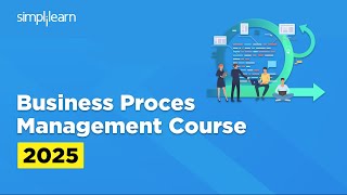 Introduction To Business Process Management | Business Process Management Course 2026 | Simplilearn