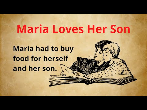 Maria Loves Her Son | Short Story in English | Improve English