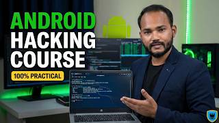 Android Hacking Course – 100% Practical | Learn Ethical Hacking on Android Step-by-Step