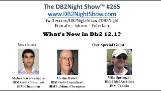 The DB2Night Show #265: What's New in Db2 12.1?