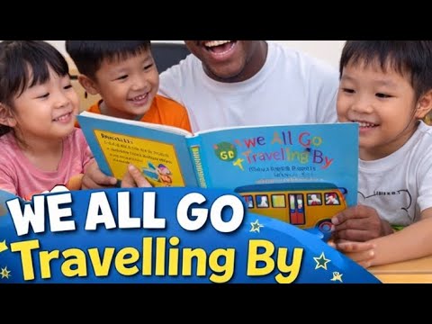 We all go travelling by : Part 4 : Ladybug class : B & G. 