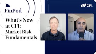 What's New at CFI | Market Risk Fundamentals: Value at Risk & Risk Management