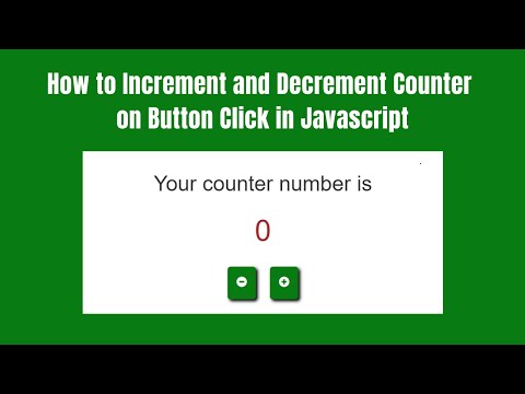 How to Increment and Decrement Counter on Button Click in Javascript