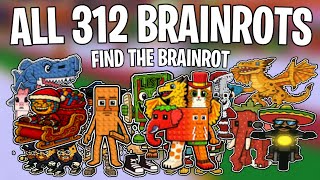 How To Get ALL 312 BRAINROTS in Find the Brainrot [312] Roblox (All Brainrot Locations)