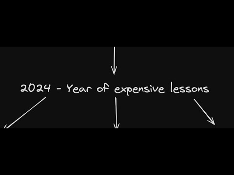 Year of expensive lessons - 2024
