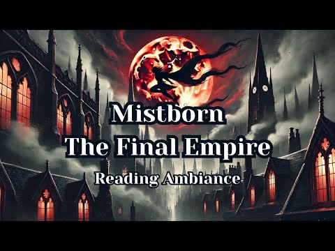 Mistborn The Final Empire Ambiance