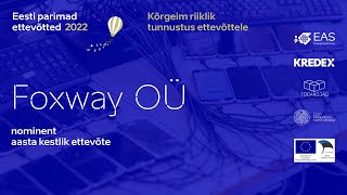 Foxway OÜ | nominent "Aasta kestlik ettevõte" | Ettevõtluse auhind 2022