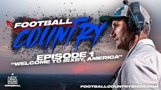 Football Country -  Episode 1 "Welcome to Bixby, America"